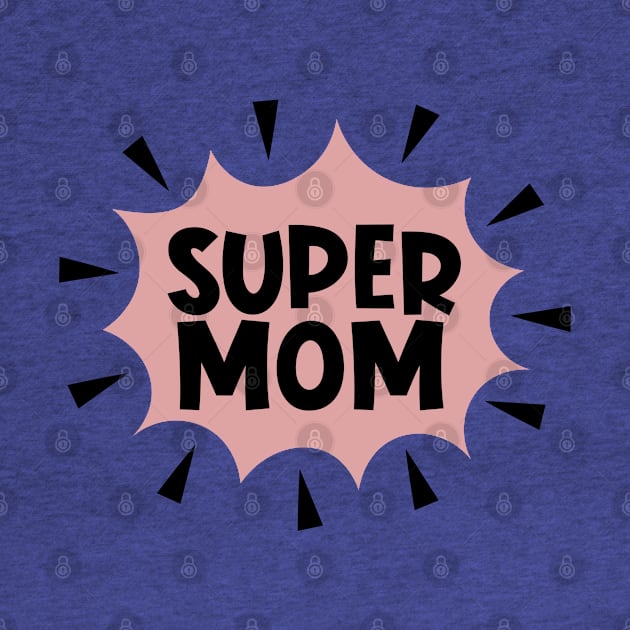 Super Mom by Dylante